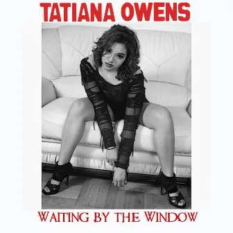 Waiting by the Window by Tatiana Owens