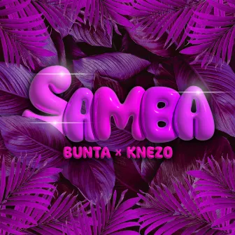 Samba by BUNTA