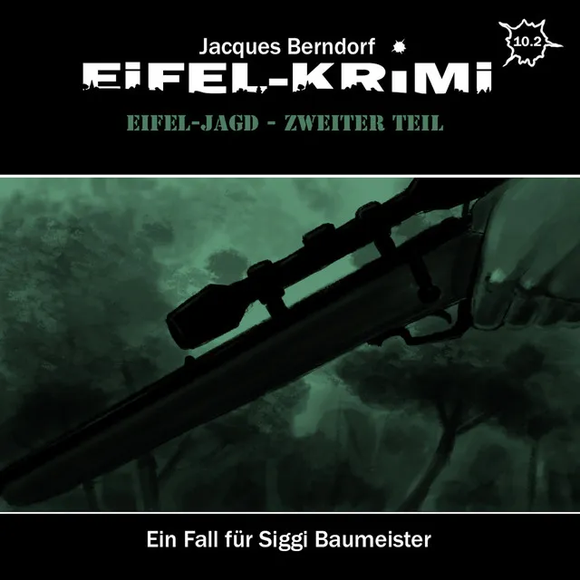 Teil 4 - Folge 10.2: Eifel-Jagd, Zweiter Teil