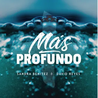 Más Profundo by David Reyes