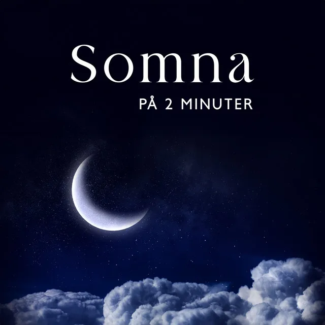 Somna på 2 Minuter (Vaggvisor för Spädbarn, Lugn Musik med Enkel Andningsövning)