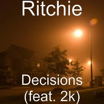 Decisions (feat. 2k) by Ritchie