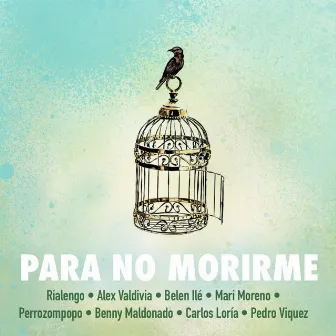 Para No Morirme by Rialengo