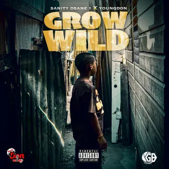 Grow Wild by Younq Don