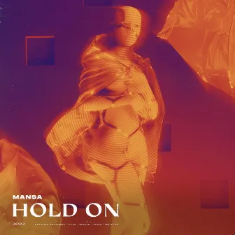 Hold On by MANSA