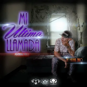 Mi Ultima Llamada by The Maniakk Zaiko