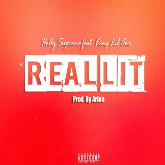 Real Lit by Holly Supreme