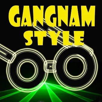 Gangnam Style by DJ Adam