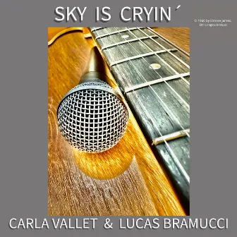 Sky Is Cryin´ (Versión) by Carla Vallet