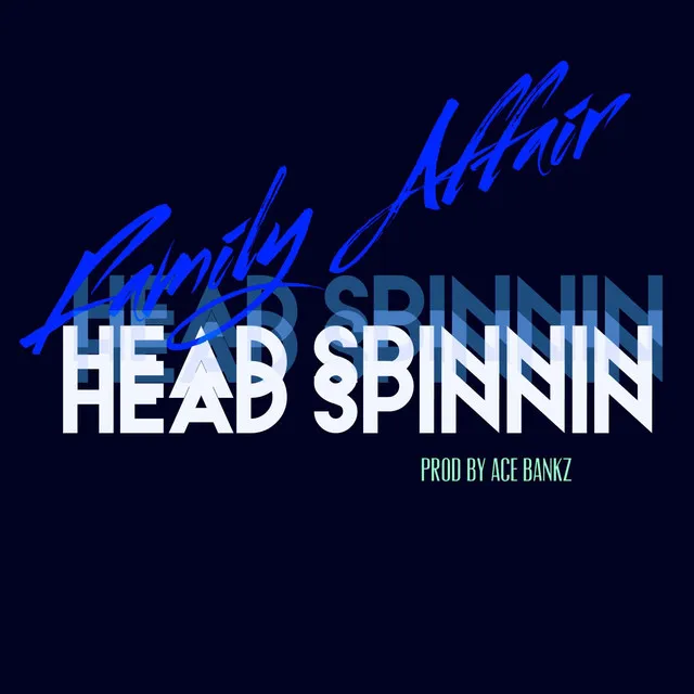 Head Spinnin'