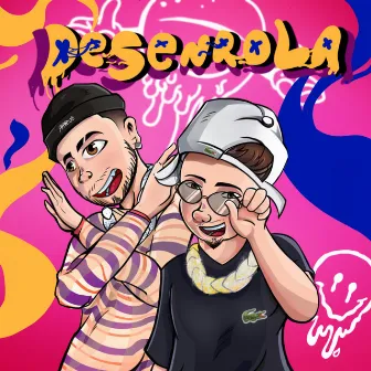 Desenrola by NZ bae