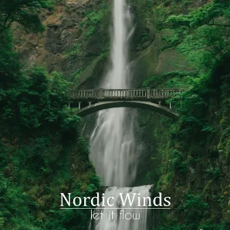 Let It Flow by Nordic Winds