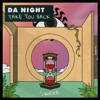 Take You Back by Da Night