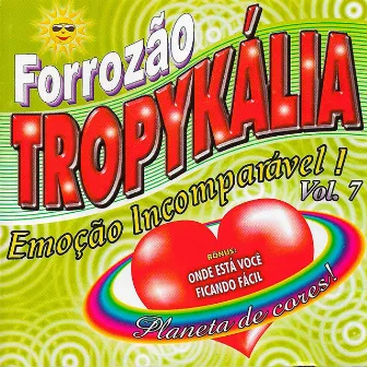 Planeta de Cores, Vol. 7 by Forrozão Tropykalia