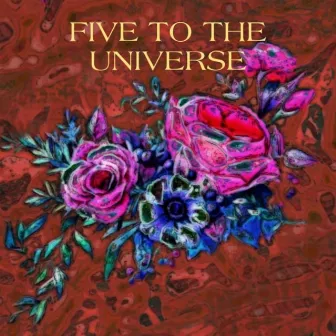 Five To The Universe by Fiveam Krishna