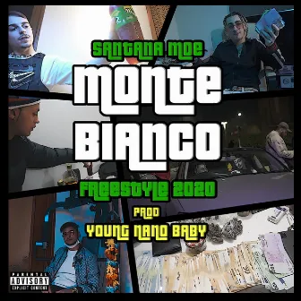 Monte bianco freestyle by Santana MOE