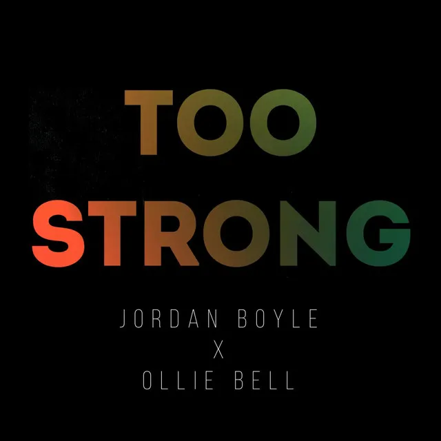 Too Strong - Original Mix