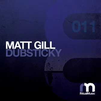 Dubsticky by Matt Gill