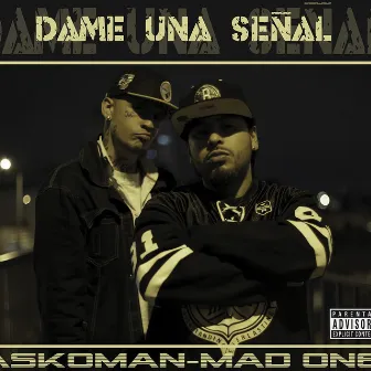 Dame una Señal by Askoman