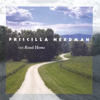 The Road Home by Priscilla Herdman