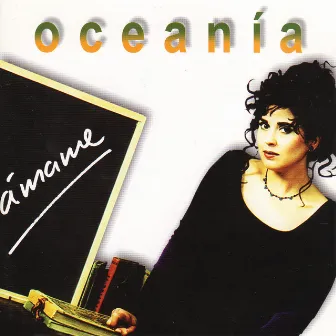 Ámame by Oceania