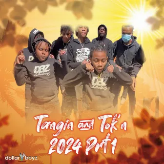 Tangin & Tok'n 2024, Pt. 1 by DOLLARBOYZ