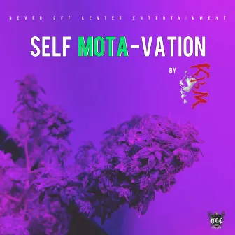 Self Mota-Vation by KBM