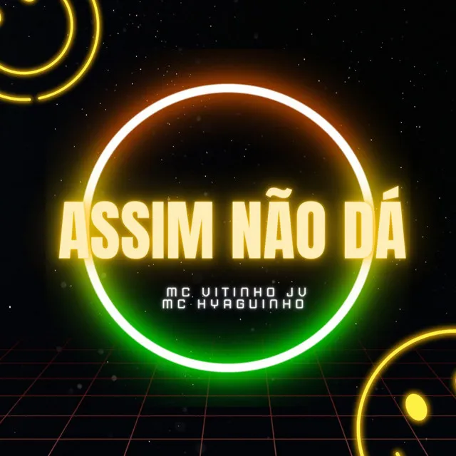 Assim Não Dá