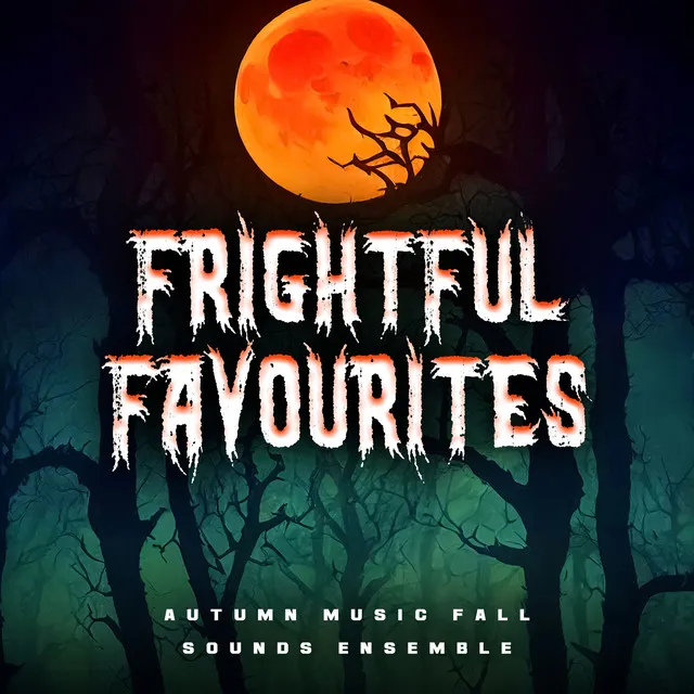 Frightful Favourites