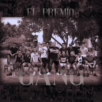 Gang by El Premio