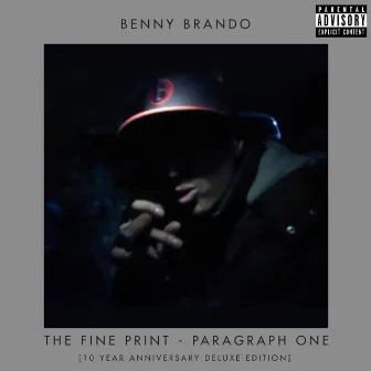 The Fine Print - Paragraph One [Ten Year Anniversary Deluxe Edition] by Benny Brando