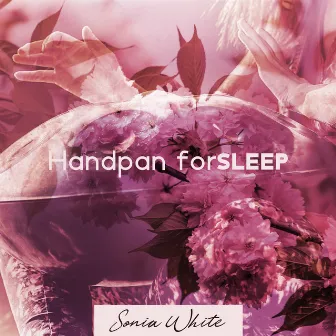 Handpan for Sleep: Relaxing Hang Drum with Rain Sounds by Sonia White