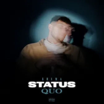 Status Quo by ShemA