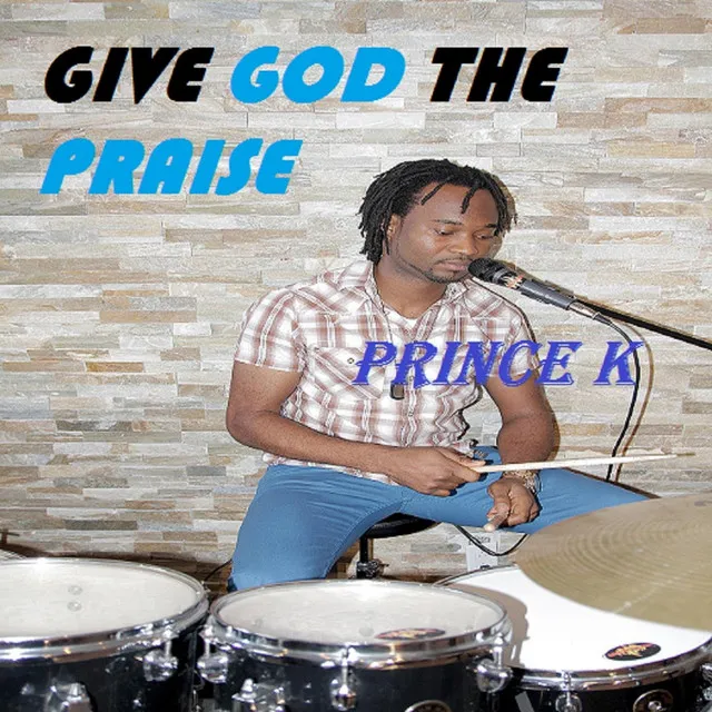 Give God the Praise