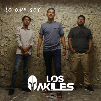 Lo Que Soy by Los Akiles