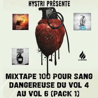 Mixtape 100 Pour Sang Dangereuse Du Vol 4 Au, Vol. 6 by HystriProduction