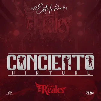 Concierto Virtual by Banda Los Reales