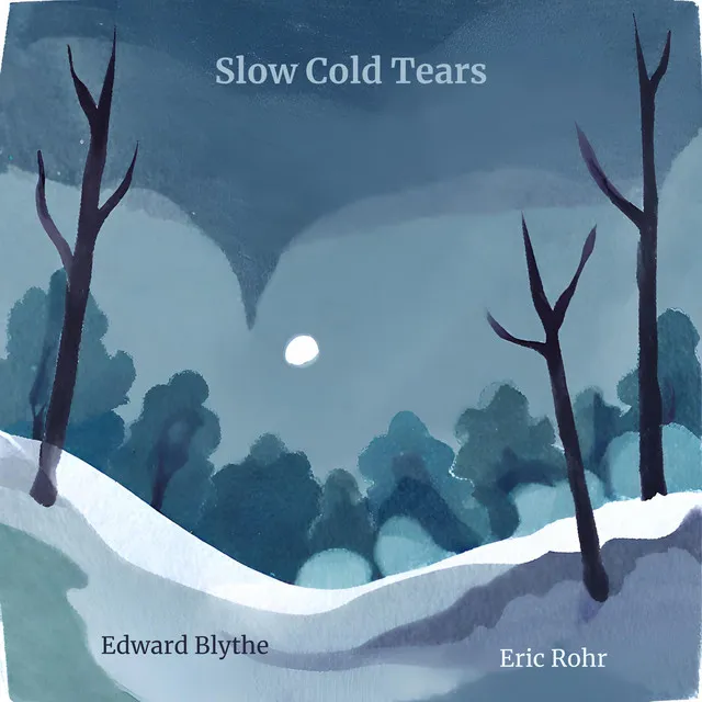 Slow Cold Tears