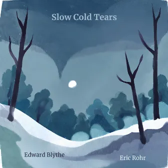 Slow Cold Tears by Eric Rohr