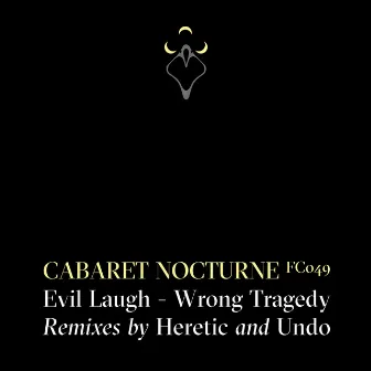 Evil Laugh / Wrong Tragedy by Cabaret Nocturne