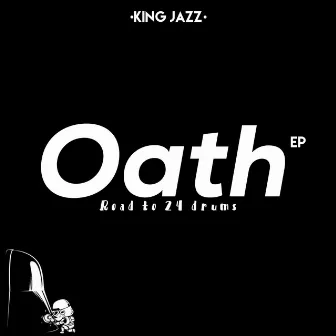 Oath by King Jazz