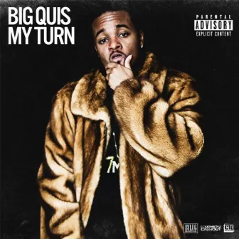 My Turn by Big Quis