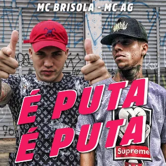 É Puta É Puta by Mc Ag