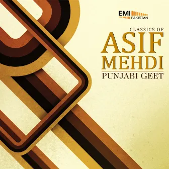 Classsics of Asif Mehdi Punjabi Geet by Asif Mehdi