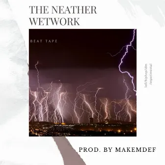 The Neather Wetwork (Instrumental) by Makemdef