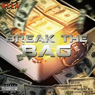 Break a Bag by Keea