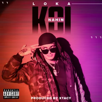 Koi Nahin by Loka