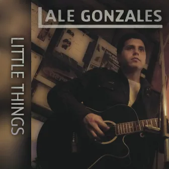 Little things by Ale Gonzales