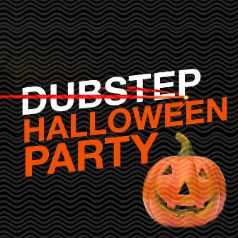 Dubstep Halloween Party by Dubstep Kings