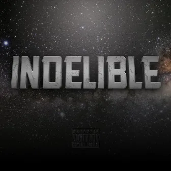 Indelible by Indelible